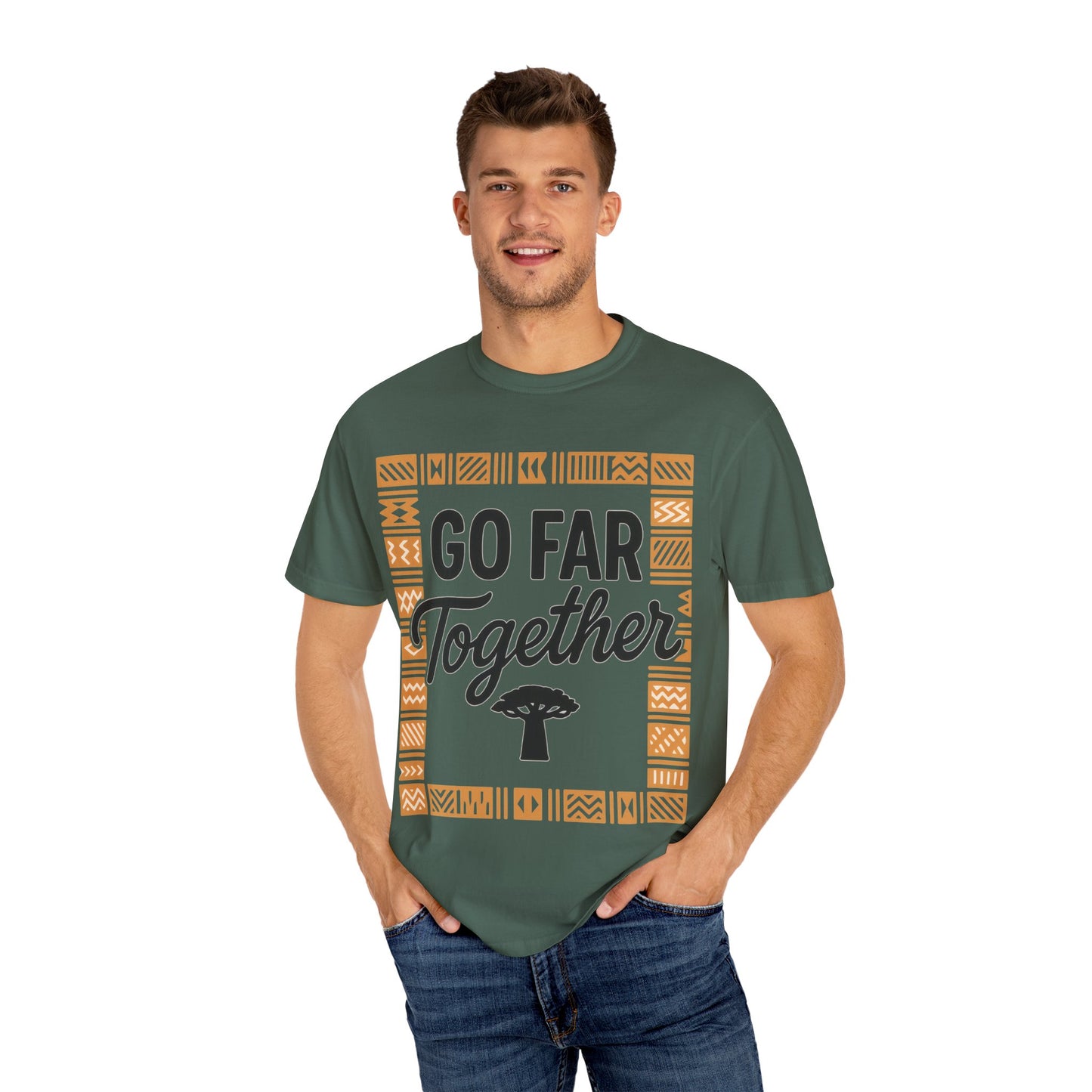 Garment-Dyed T-Shirt - "Go Far Together" - Casual Wear, Gift for Friends, Team Spirit Apparel, Travel Companion, Inspirational Tee