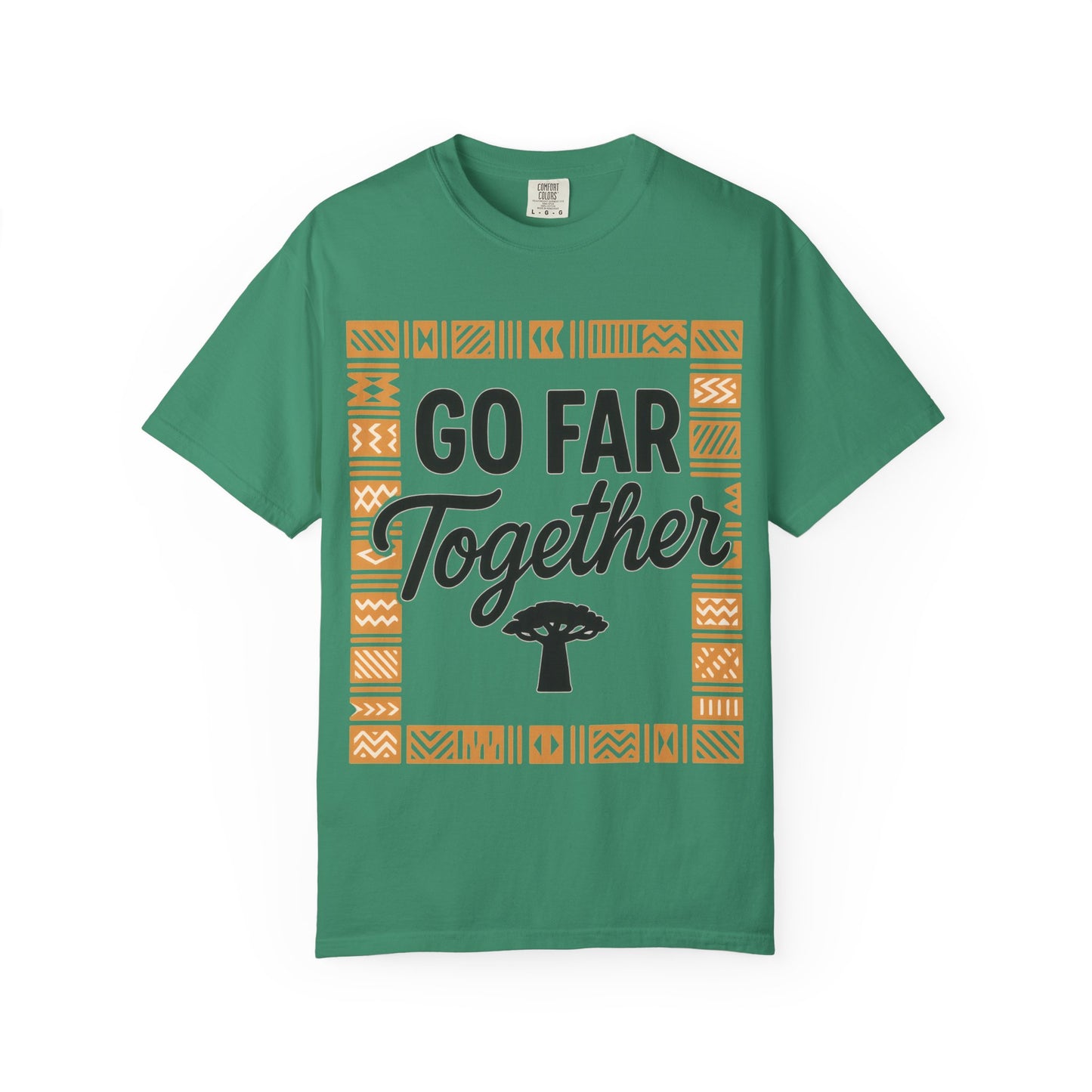 Garment-Dyed T-Shirt - "Go Far Together" - Casual Wear, Gift for Friends, Team Spirit Apparel, Travel Companion, Inspirational Tee
