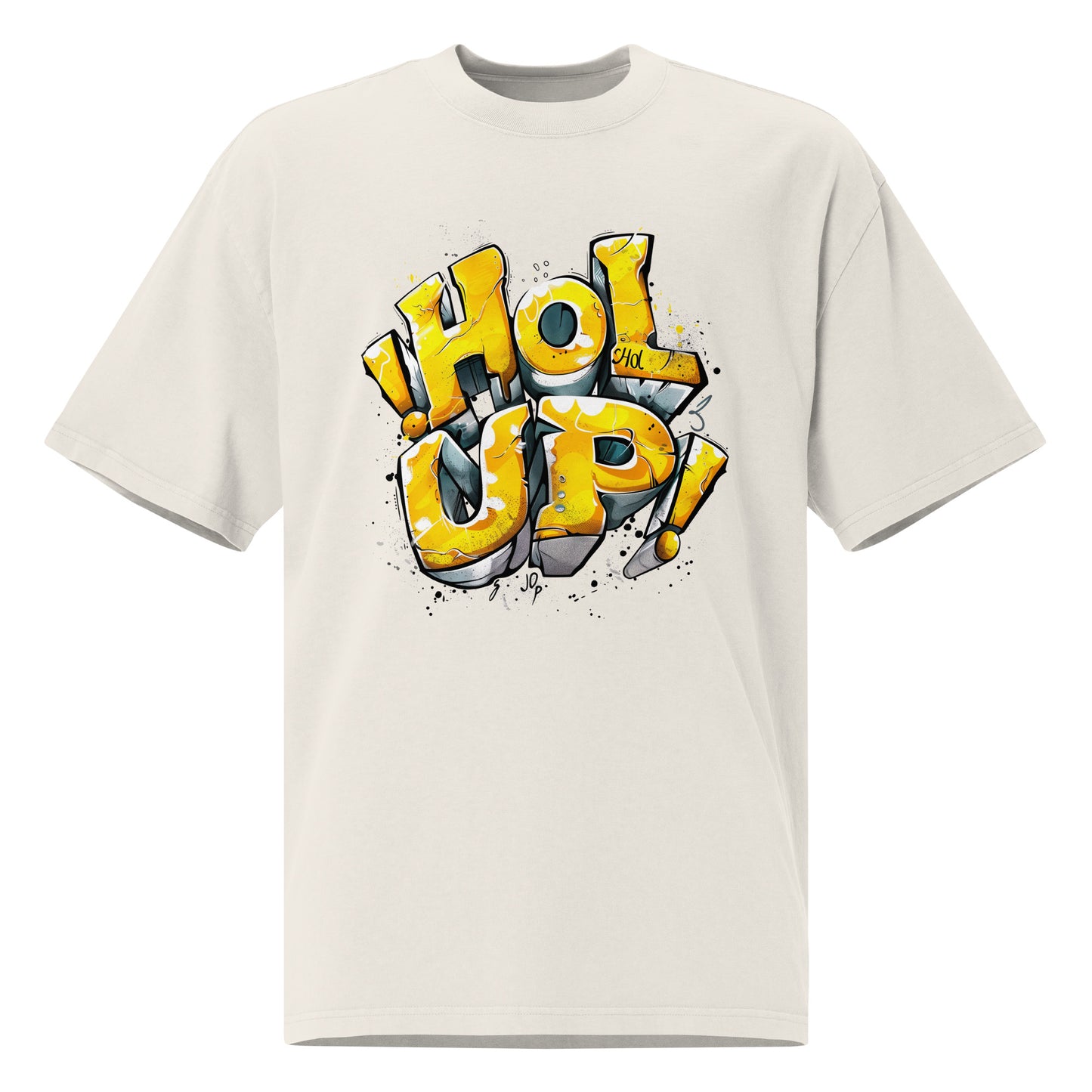 Hol Up - Oversized faded t-shirt