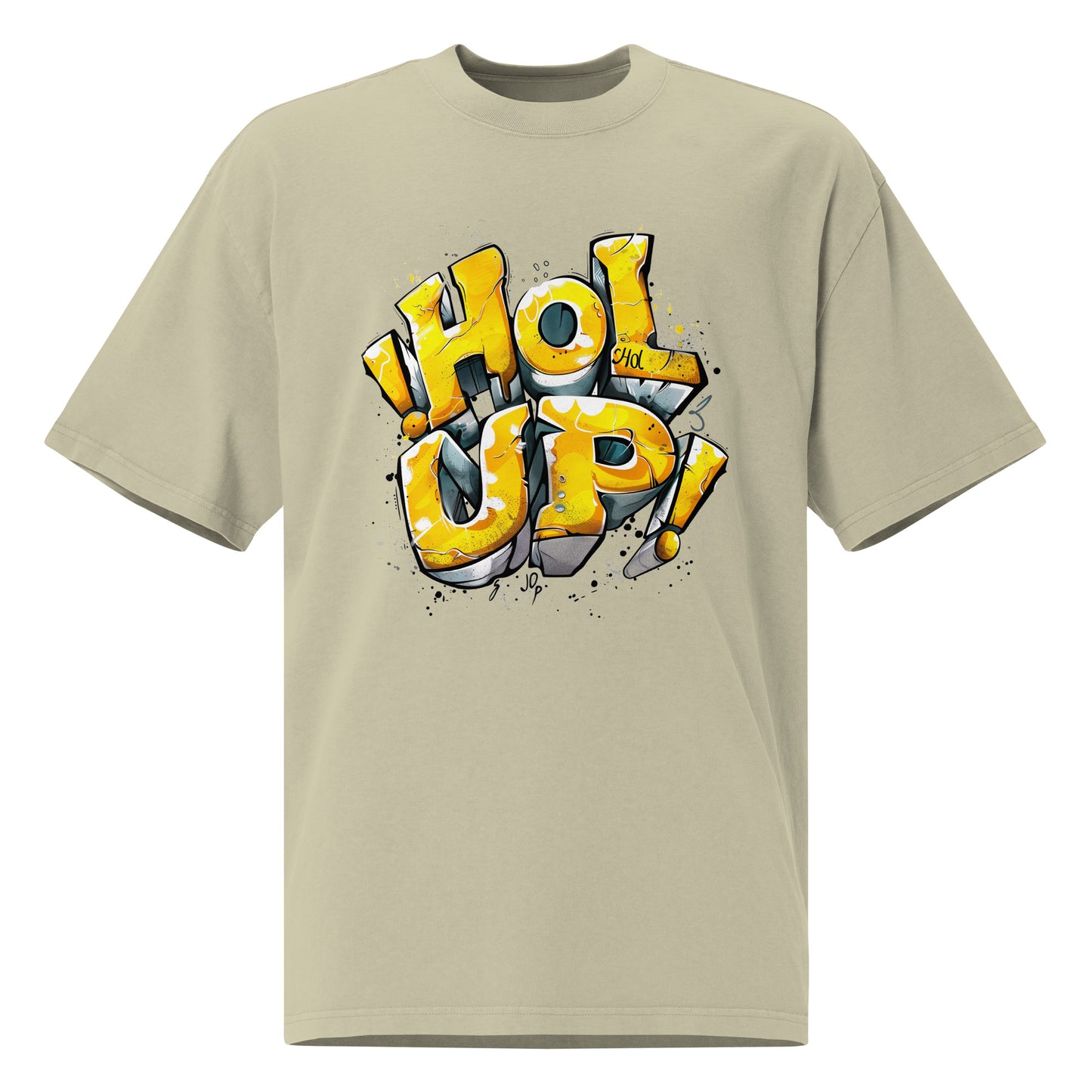 Hol Up - Oversized faded t-shirt