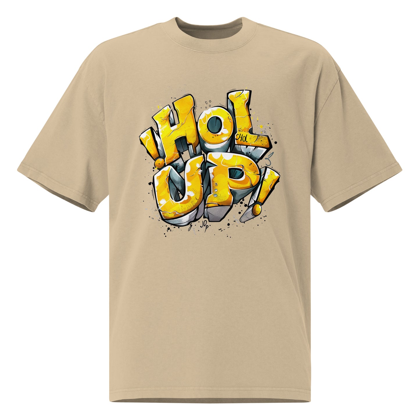 Hol Up - Oversized faded t-shirt