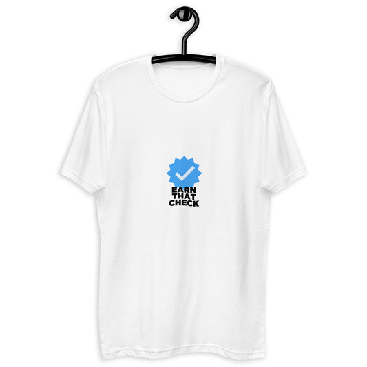 EarnThatCheck - Short Sleeve T-shirt